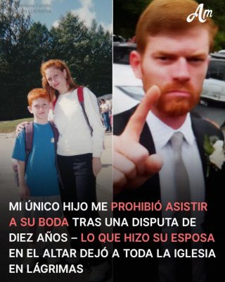Mi único hijo me prohibió ir a su boda después de una pelea de 10 años — Lo que su esposa hizo en el altar hizo llorar a toda la iglesia